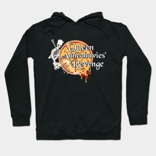 Queen Annechovies Revenge Hoodie